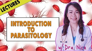 Lecture  Introduction to Parasitology [upl. by Chastain447]