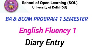 BA amp BCOM Program 1st amp 2nd Semester English Fluency 1 How to write diary entry DU SOL dusol [upl. by Millham923]