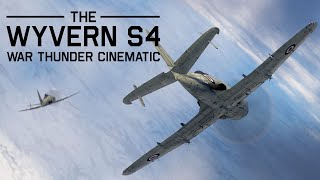 The Wyvern S4  War Thunder Cinematic [upl. by Selim318]