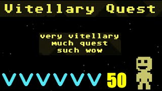 VVVVVV 50  Vitellary Quest [upl. by Ained966]