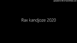 Rax kandjoze 2020 [upl. by Nilhsa]