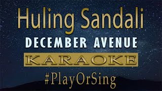 Huling Sandali  December Avenue Karaoke [upl. by Ahnavas]