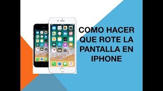 Como activar rotar pantalla iPhone [upl. by Cuda]