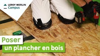 Comment poser un plancher bois  Leroy Merlin [upl. by Loralee]