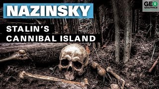 Nazinsky Stalin’s Cannibal Island [upl. by Ahsayn]