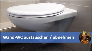 WandWC austauschen abnehmen [upl. by Animehliw]