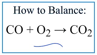 How to Balance CO  O2  CO2 [upl. by Stanway]