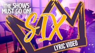 SIX SingAlong Lyric Video  SIX The Musical [upl. by Navarro537]