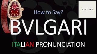 How to Pronounce Bvlgari CORRECTLY [upl. by Dahij533]