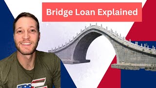 Bridge Loans Explained [upl. by Nasho]