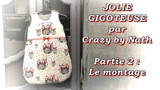 Jolie gigoteuse pour bébé  Partie 2  Le montage [upl. by Honna]