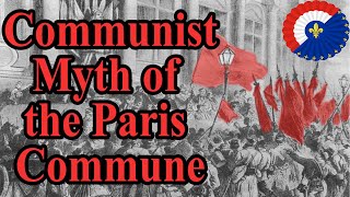 Creation of the Paris Commune amp Its Communist Myth [upl. by Nnawtna]