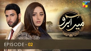 Meer Abru  Episode 02  HUM TV Drama [upl. by Parrie103]