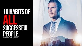 10 Habits Of All Successful People [upl. by Ailis]