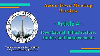 June 2021 Town Meeting Preview  Article 4 [upl. by Elaen]