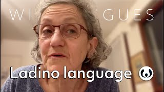 The Ladino language casually spoken  Sara speaking Ladino  Wikitongues [upl. by Cotsen]