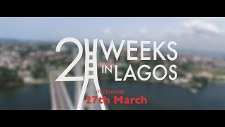 2 Weeks in Lagos Official Movie Trailer [upl. by Sined]