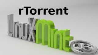 rTorrent  To download Torrent via command line in Linux Mint Ubuntu [upl. by Ferrigno]