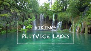 Hiking Plitvice Lakes National Park  Croatia  Route C [upl. by Waugh]