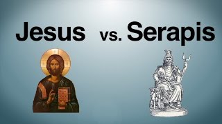 Jesus vs Serapis [upl. by Nylecsoj667]