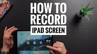 How to Screen Record On iPad [upl. by Sommers]