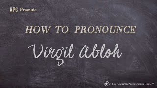 How to Pronounce Virgil Abloh Real Life Examples [upl. by Dyche]