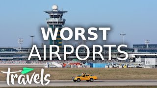 Top 10 Worst Airports in the World [upl. by Barram390]