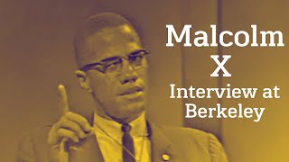 Malcolm X  Interview At Berkeley 1963 [upl. by Waddle]