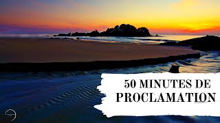 50 MINUTES DE PROCLAMATION  Canal dEncouragement By Prisca [upl. by Aurel]