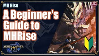 A Beginners Guide to Monster Hunter Rise [upl. by Slade996]