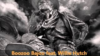 Boozoo Bajou feat Willie Hutch  Second To None [upl. by Esya495]