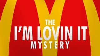 McDonalds The Mystery of quotIm Lovin Itquot [upl. by Swagerty306]