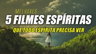 5 FILMES ESPÍRITAS que todo ESPÍRITA precisa Ver filmesespíritas [upl. by Tanaka]