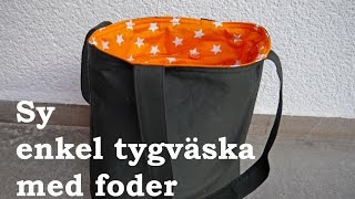 Sy enkel tygväska med foder [upl. by Dihaz]