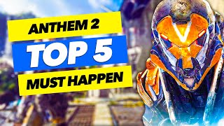 Top 5 Reasons Anthem 2 Must Happen [upl. by Adekan]