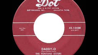 1955 HITS ARCHIVE DaddyO  Fontane Sisters [upl. by Nosittam]