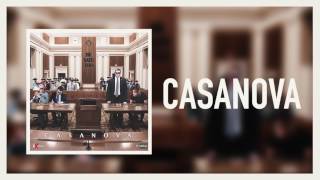 Casanova  Casanova Official Audio [upl. by Ratha]