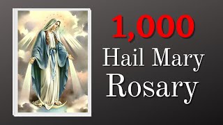 1000 Hail Mary Rosary  Miracle Prayers [upl. by Anabahs]