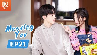 Meeting You  Full  EP21  Starring Guo JunchenWan Peng  谢谢让我遇见你  MangoTV US [upl. by Leasi]