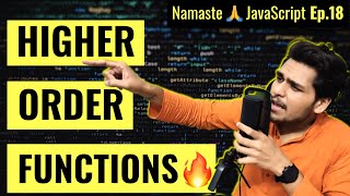 HigherOrder Functions ft Functional Programming  Namaste JavaScript Ep 18 [upl. by Ireland]