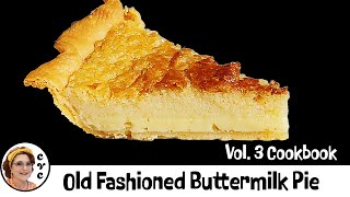 How I Make Buttermilk Pie  Old Fashioned Southern Baking [upl. by Zeus]