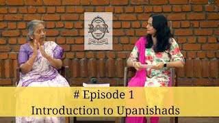 Ep 1  Upanishads  The Essence of Vedic Philosophy [upl. by Itida]