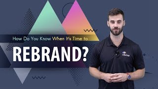 Rebranding Your Business When to Know Its Time  12 Steps for a Successful Rebrand [upl. by Dilaw]