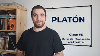 INTRODUCCIÓN A LA FILOSOFÍA  Clase 5 PLATÓN [upl. by Arymat]