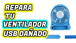 COMO REPARAR TU VENTILADOR USB RECARGABLE FALLAS COMUNES [upl. by Anaeg]