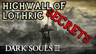 Dark Souls 3 All ItemsSecrets HIGH WALL OF LOTHRIC [upl. by Ykvir12]