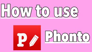 How to use Phonto app  Guide to use Phonto [upl. by Akili]