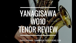 Yanagisawa WO10 Tenor Saxophone Review [upl. by Eonak]