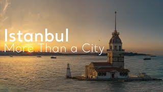 Istanbul  More Than a City  Go Türkiye [upl. by Suirada627]