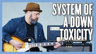 System Of A Down Toxicity Guitar Lesson  Tutorial [upl. by Ingaberg]